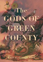 Gods of Green County