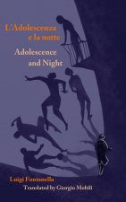Adolescence and Night/L'adolescenza e la notte