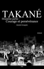 Takané [FR]: Deuxi?me partie: Courage et persévérance