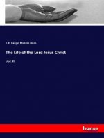 Life of the Lord Jesus Christ