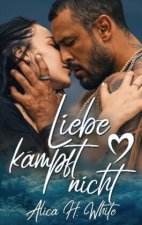 Liebe kampft nicht