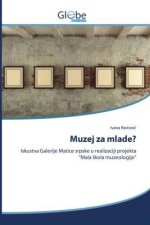 Muzej za mlade?