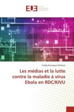 Les medias et la lutte contre la maladie a virus Ebola en RDC/KIVU