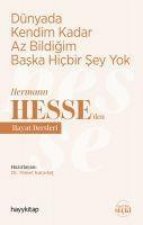 Dünyada Kendim Kadar Az Bildigim Baska Hicbir Sey Yok