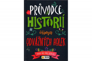 Průvodce historií očima odvážných holek