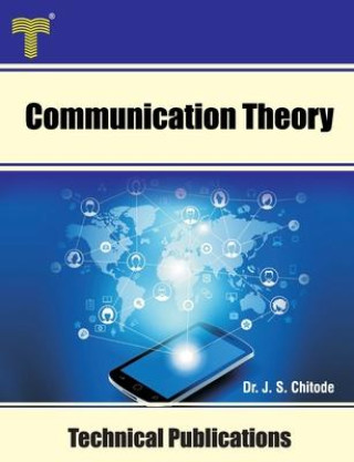Communication Theory: Modulation, Demodulation and Performance Analysis
