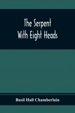 Serpent With Eight Heads