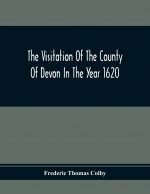 Visitation Of The County Of Devon In The Year 1620