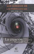 Los Sonidos de Las Turbulencias: La creación musical desde la perspectiva del caos y la complejidad