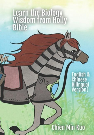 Learn the Biology Wisdom from Holly Bible: English & Chinese Bilingual Version