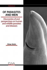 Of Parasites and Men: Discoveries of and perspectives on human and wildlife parasites and diseases. Volume 2