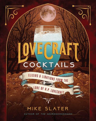 Lovecraft Cocktails (Mike Slater)(Pevná)
