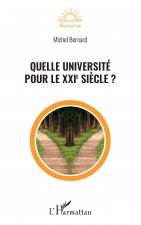 Quelle université pour le XXIe si?cle ?