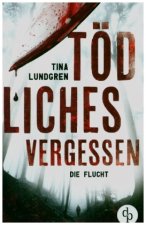 Toedliches Vergessen