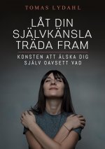 L?t din självkänsla träda fram