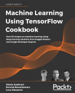Machine Learning Using TensorFlow Cookbook