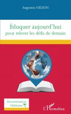 Éduquer aujourd'hui pour relever les défis de demain