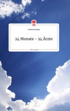 24 Monate - 24 AErzte. Life is a Story - story.one