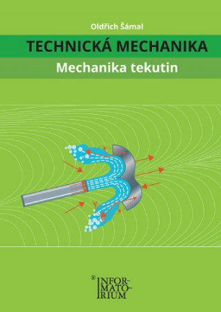 Technická mechanika Mechanika tekutin