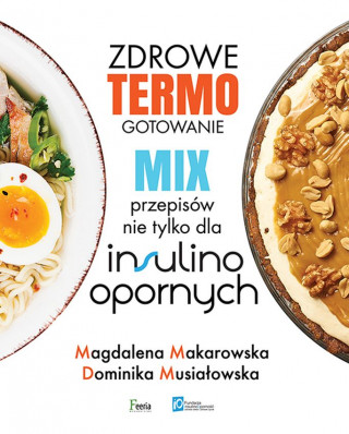 Zdrowe termogotowanie Mix przepisów nie tylko dla insulinoopornych