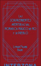 Las sorprendentes aventuras del monarca mágico de Mô