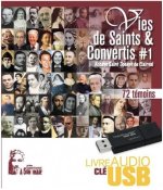 Vies de saints et convertis Tome 1 - Coffret audio clé USB (USB3)