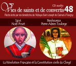 Vies de saints et de convertis, livre audio T48 - saint Noël Pinot et bienheureux Pierre-Adrien Toulorge - la révolution française et la constitution