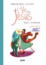 La vie de Jésus livre audio mp3 t.2 - la Nativité - cd403