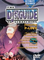 ULTIMATE BEGINNER: THE DJ'S GUIDE TO SCRATCHING - FEATURING P-LOVE DVD DVD
