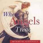 Where the Angels Tread
