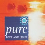 Pure Love and Light