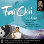 Tai Chi Vol II Mind Body Soul