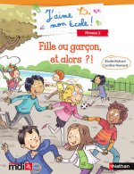 PCF 5 Exemplaires J'aime mon école Fille ou garçon et alors ?