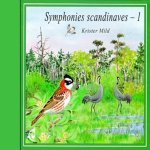 SYMPHONIES SCANDINAVES CD AUDIO PAR KRISTER MILD AMBIANCES NATURELLES