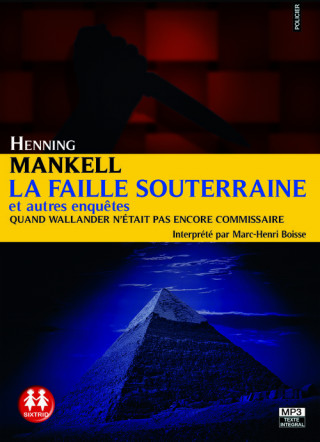 La Faille souterraine