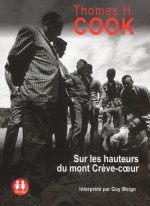 Sur les hauteurs du Mont Crève-coeur