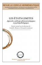 LES ETATS-LIMITES APPROCHES ANTHROPO-PHENOMENOLOGIQUES ET PSYCHOPATHOLOGIQUES