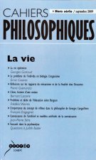 CAHIERS PHILOSOPHIQUES, HORS SERIE 2009  LA VIE
