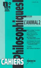 CAHIERS PHILOSOPHIQUES, N. 101 (1/2005) L ANIMAL 2