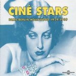 CINE STARS PARIS BERLIN HOLLYWOOD 1929 1939 ANTHOLOGIE SUR DOUBLE CD AUDIO