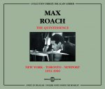 MAX ROACH - THE QUINTESSENCE NEW YORK - TORONTO - NEWPORT 1951-1960