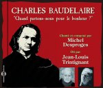 BAUDELAIRE QUAND PARTONS NOUS POUR LE BONHEUR AVEC JEAN LOUIS TRINTIGNANT