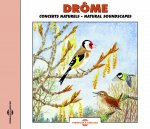 DROME CONCERTS NATURELS SUR CD AUDIO