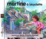 MARTINE A BICYCLETTE SUIVI DE QUATRE AUTRES HISTOIRES  PAR MARIE-CHRISTINE BARRAULT CD AUDIO