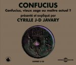 CONFUCIUS, VIEUX SAGE OU MAITRE ACTUEL ?