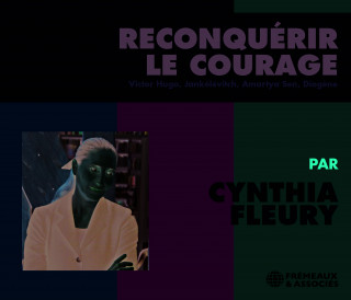 RECONQUÉRIR LE COURAGE