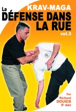 KRAVMAGA - VOL. 3 - TECHNIQUES SUPERIEURES