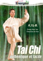 TAI CHI AUTHENTIQUE ET EFFICACE