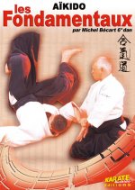 AIKIDO - LES FONDAMENTAUX