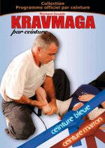 KRAVMAGA - PROGRAMME OFFICIEL - 3 - CEINTURES  BLEUE ET MARRON